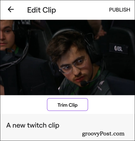 7-Twitch-Publish-Clip-Android-459x480-1
