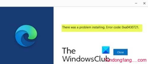 Error-0xa0430721-installing-Edge-or-Chrome