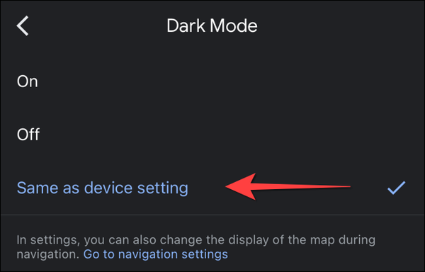 Select-same-as-device-setting-for-dark-mode-in-google-maps-on-iphone-ipad Select-same-as-device-setting-for-dark-mode-in-google-maps-on-iphone-ipad