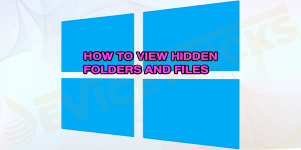 How-to-Show-Hidden-Files-and-Folders-in-Windows-10-1